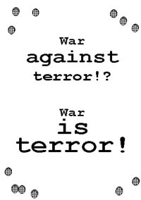 War against terror!? War is terror