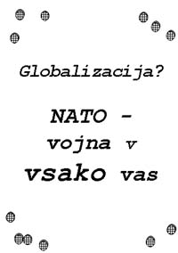 Globalizacija? NATO - vojna v vsako vas